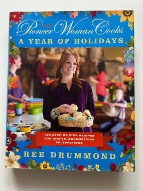 The Pioneer Woman Cooks - A Year of Holidays